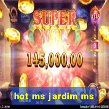 hot ms jardim ms